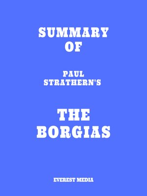 cover image of Summary of Paul Strathern's the Borgias